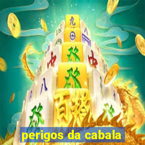 perigos da cabala